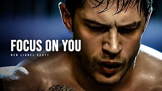 FOCUS ON YOU NOT OTHERS - Motivational Speech