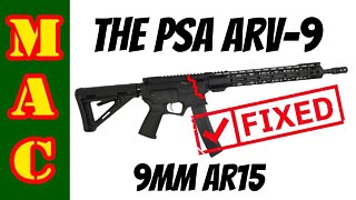 4 Months Later - PSA ARV 9mm AR15 fixed?
