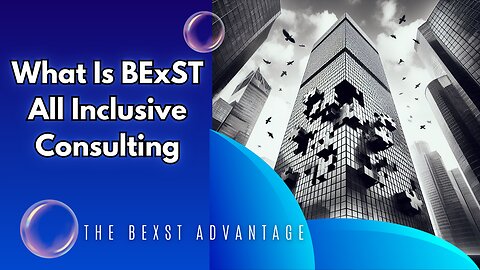 What Is BExST All Inclusive Consulting