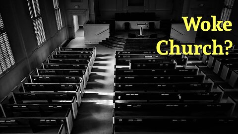 Woke Church: How to Identify a Woke Church