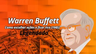 Warren Buffett - Como escolher ações e ficar rico (Legendado)