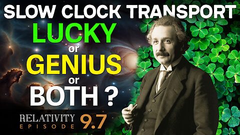 E9.7 - Genius or Lucky or Both? The Slow Transport of Clocks. Ask Us Whatever.
