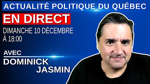 APDQ en Direct, tous les dimanches à 18:00 - 10 décembre 2023