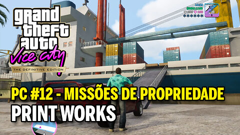 GTA Vice City The Definitive Edition (PC) - #12 MISSÕES DE PROPRIEDADE - Print Works