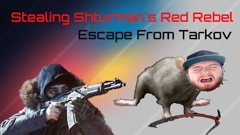 How To Steal Shturman's Red Rebel