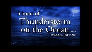 Thunderstorm on the Ocean | Sound of Nature | Sound for Sleep or Study