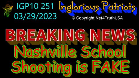 IGP10 251 - Tennessee Shooting is FAKE - Empirical Proof
