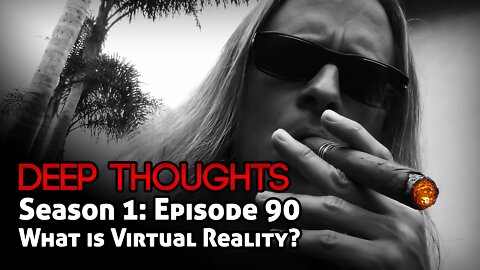 DTR Ep 90: What is Virtual Reality?