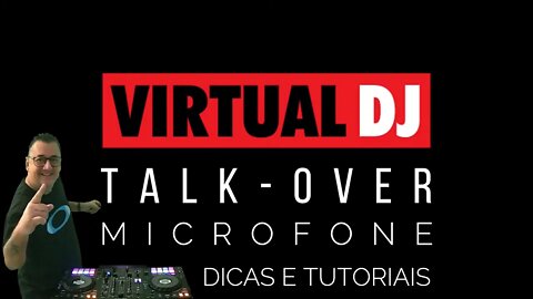 Como Ativar a Função Microfone TALK-OVER no VirtualDJ