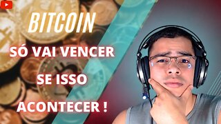 🏴‍☠️O Bitcoin (BTC) só vai vencer se isso acontecer!🏴‍☠️