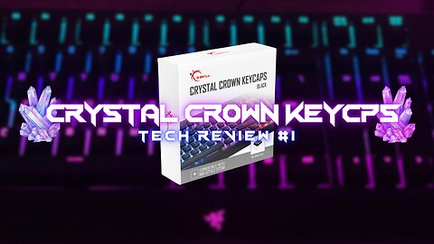 Spice Up Your Setup With These Crystal Crown Keycaps - Tech Review #1