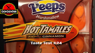 Taste Test #24: Hot Tamale Peeps