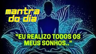 MANTRA DO DIA 🕉️ EU REALIZO TODOS OS MEUS SONHOS #leidaatração #mantra #mantradodia