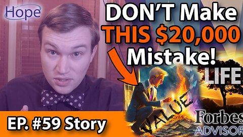 Don't Make This $20,000 Mistake! - HopeFilled Story #59