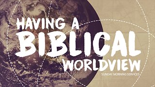 "Biblical Worldview On The Bible" // 2nd Peter 1:12-21