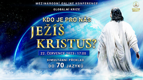 Globální krize. Kdo je pro nás Ježíš Kristus? | Mezinárodní online konference 22. 7. 2023