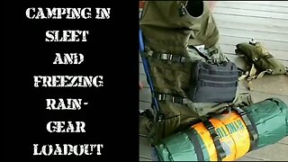 Camping in Sleet and Freezing Rain - Gear Loadout