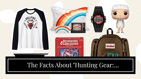 The Facts About "Hunting Gear: Traditional vs. Modern Approaches" Revealed