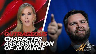 Megyn Kelly Unloads on Outrageous Character Assassination of JD Vance by the Left and Media