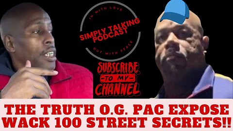 THE Truth: O.G. PAC Exposes WACK 100's STREET Secrets