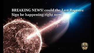 HCNN- BREAKING NEWS! could the Last Rapture Sign be happening right now?