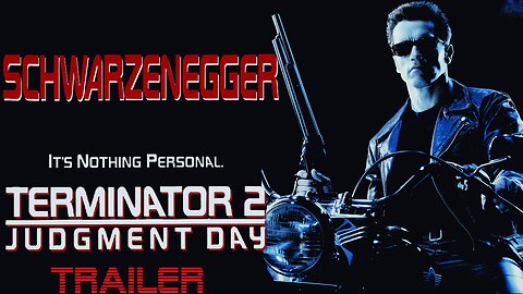 TERMINATOR 2: JUDGMENT DAY - OFFICIAL TRAILER - 1991
