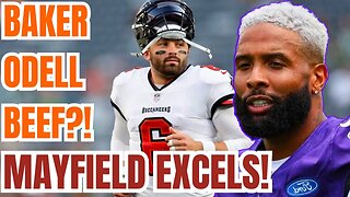 Baker Odell Browns BEEF?! Baker Mayfield EXCELS with Tampa Bay Bucs after replacing Tom Brady!