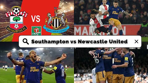 Southampton vs Newcastle United League Cup result, final score