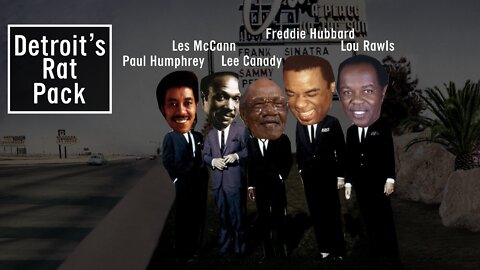 Detroit's Rat Pack — Paul Humphrey | Les McCann | Lee Canady | Freddie Hubbard | Lou Rawls