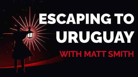 Matt Smith: Escaping to Uruguay