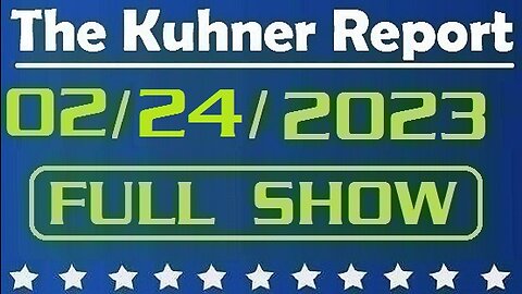 The Kuhner Report 02/24/2023 [FULL SHOW] Pete Buttigieg visits East Palestine & blames Donald Trump for toxic train derailment. This is unbelievably ridiculous! Also, what's in new U.N. pandemic treaty?