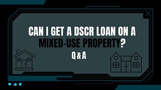 Can I Get a DSCR Loan on a Mixed-Use Property?