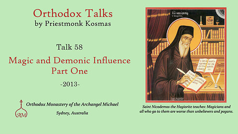 Talk 58: Magic and Demonic Influence - Part 1