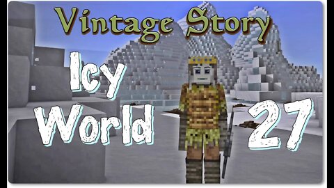 Vintage Story Icy World Permadeath Episode 27: New Trader, Forage Vessels, Garden, Tree Farm!
