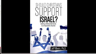 Should Christians Support Israel? Dr Jeff Myers PhD