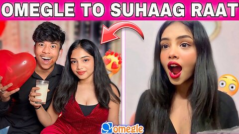 OMEGLE TO SUHAAG RAAT 😍 | RAMESH MAITY