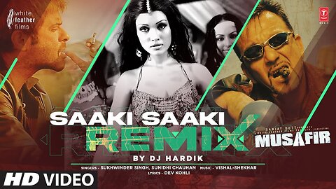 Saaki Saaki (Remix) By DJ Hardik | Sanjay Dutt | Koena Mitra | Sukhwinder Singh,Sunidhi Chauhan