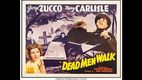Dead Men Walk (1943) Public Domain Data with Reference Links in the Description.