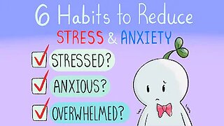 6 Habits To Reduce stress & anxiety