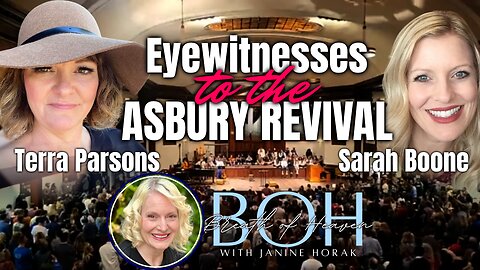 Eyewitnesses to Asbury Revival w/ Sarah Boone and Terra Parsons