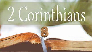 2 Corinthians - Chapter 8