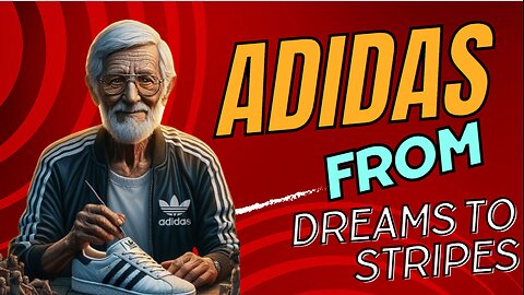 Adidas: A Journey of Innovation, Hard Work, and Triumph | Inspiring Success Story