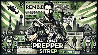 National Prepper SITREP - SPACE COM Fights EMP Weapons - CBDCs & More!