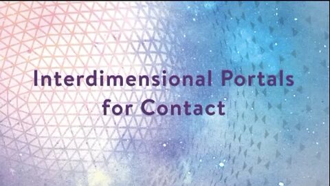 Interdimensional Gates - Portals - StarGates