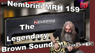 Nembrini MRH 159 Brown Sound The Legend that is The Brown Sound