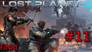 Lost Planet 3 - EP 11 - Final