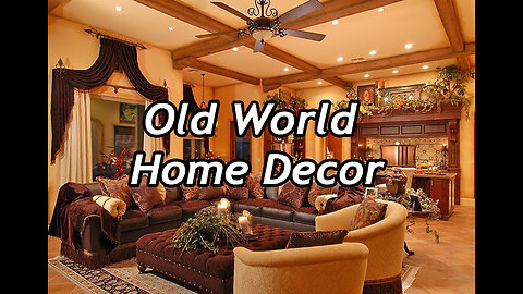 How to Add Old World Style to Your Home.