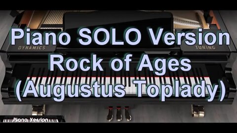 Piano SOLO Version - Rock of Ages (Augustus Toplady)