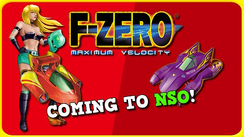 F Zero Game Added to Nintendo Switch Online. What Wasn't in the Announcement.