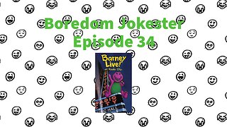 Boredom Jokester - Episode 34 - Barney Live! in New York City